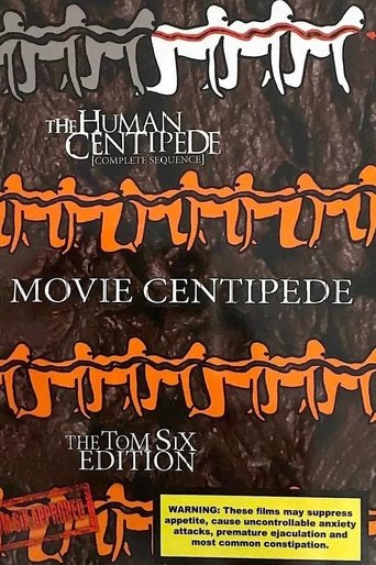 The Human Centipede (Complete Sequence) — The Movie Centipede (2017)