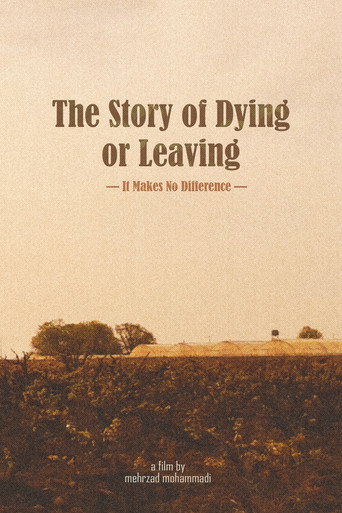 The Story of Dying or Leaving &mdash; It Makes No Difference