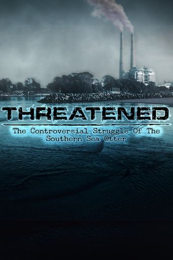 Threatened: The Controversial Struggle of the Southern Sea Otter en streaming 