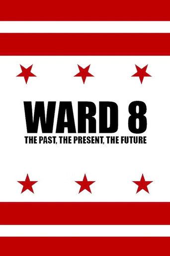 Ward 8: The Past, The Present, The Future (公開年不明年)のポスター画像 - FindKey