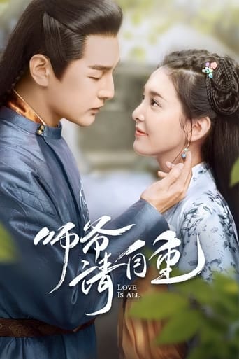 Sư Gia Xin Tự Trọng - Love Is All