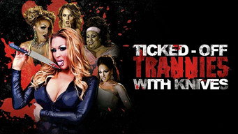 Ticked-Off Trannies with Knives (2010)