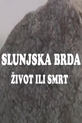 Slunjska brda - život ili smrt