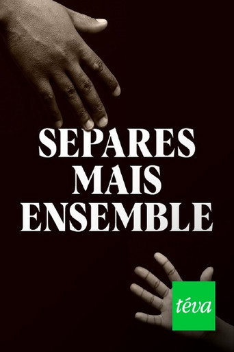 S&eacute;par&eacute;s mais ensemble (2023)