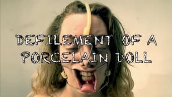 Defilement of a Porcelain Doll (2022)