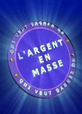 Qui Veut Gagner de l'Argent en Masse (2003)