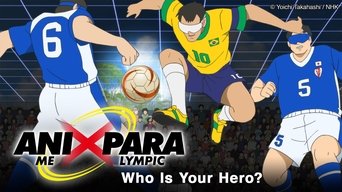 Animation x Paralympic: Who Is Your Hero? - 0x01