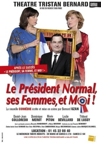 Poster of Le Président Normal, ses Femmes et Moi !