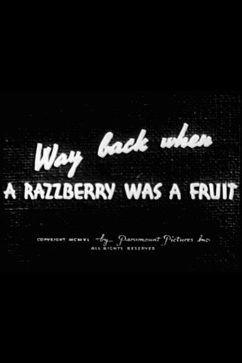 Way Back When a Razzberry Was a Fruit poster
