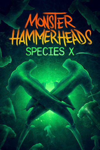 Monster Hammerheads: Species X (2024)