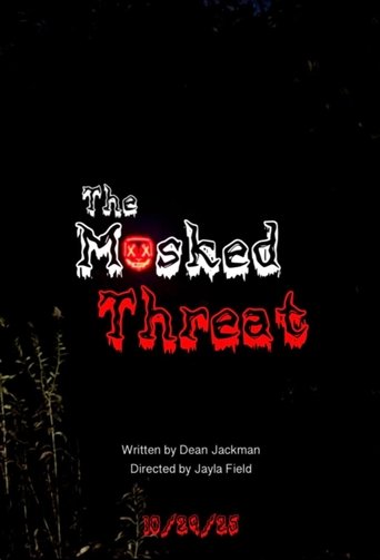 The Masked Threat