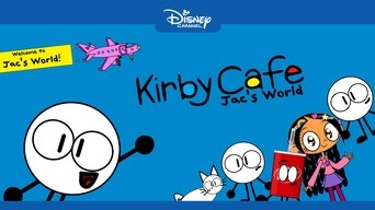 Kirby Cafe: Jac's World - S1E01