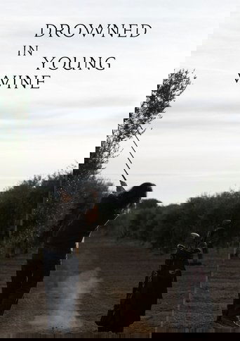 Drowned In Young Wine