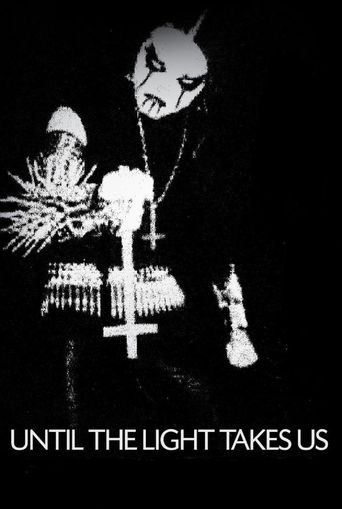 Until the Light Takes Us (2008)