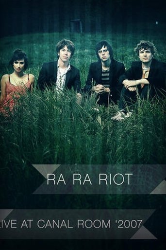 Ra Ra Riot: Live in the Canal Room poster