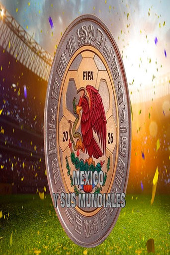 M&eacute;xico y sus mundiales (2026)