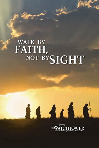 Walk by Faith Not by Sight