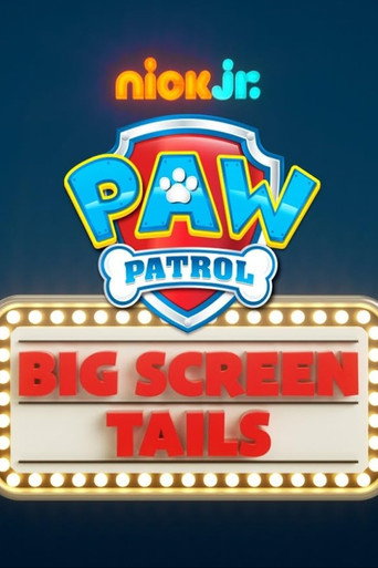 PAW Patrol: Mission Big Screen