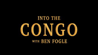 Into the Congo with Ben Fogle (2024)