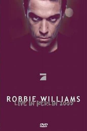 Robbie Williams - Live in Berlin 2005