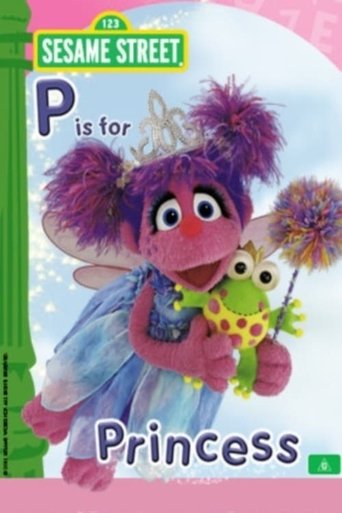 Sesame Street: P is for Princess (2010)