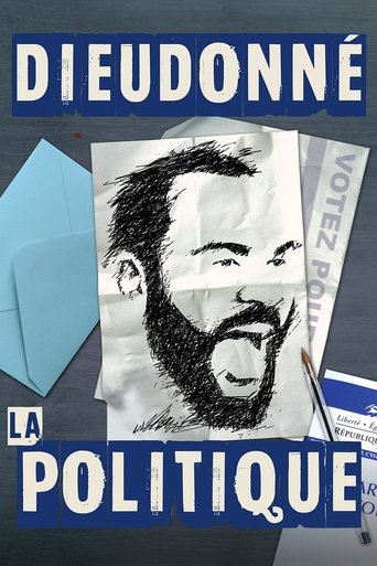 Dieudonn&eacute; - La Politique (2017)