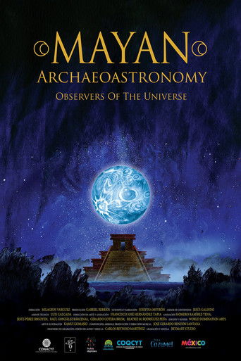 Mayan Archaeoastronomy: Observers of the Universe (2017)