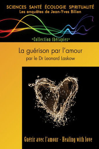 La guérison par l’amour par le Dr Leonard Laskow poster