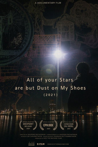All of your Stars are but Dust on My Shoes (2021)