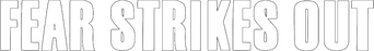Fear Strikes Out logo