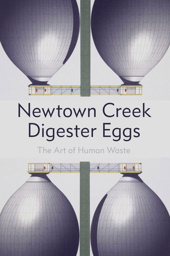Newton Creek Digester Eggs: The Art of Human Waste poster