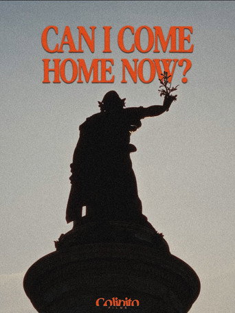 CAN I COME HOME NOW?