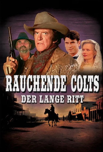 Rauchende Colts: Der lange Ritt