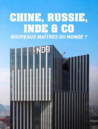 Poster film Chine, Russie, Inde et Cie, nouveaux maîtres du monde ?