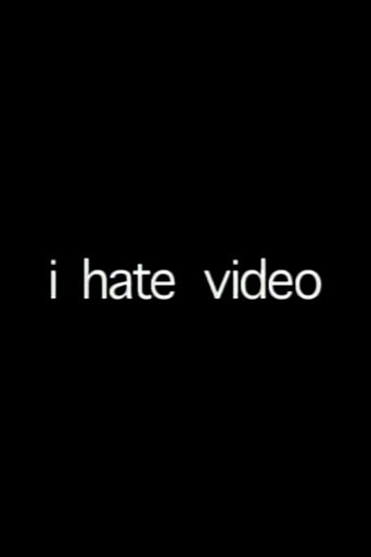 i hate video (2002)