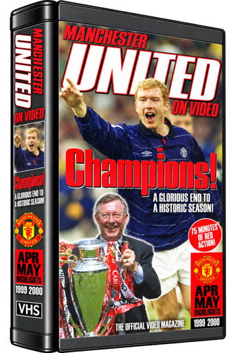 Manchester United on Video - 1999-00 - Vol 5 - Apr to May