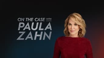 #7 On the Case with Paula Zahn
