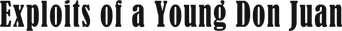 Exploits of a Young Don Juan logo