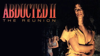 Abducted II: The Reunion (1995)