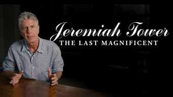 #2 Jeremiah Tower: The Last Magnificent