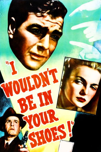 I Wouldn't Be in Your Shoes