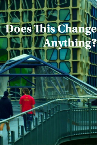 Does This Change Anything? (2024)