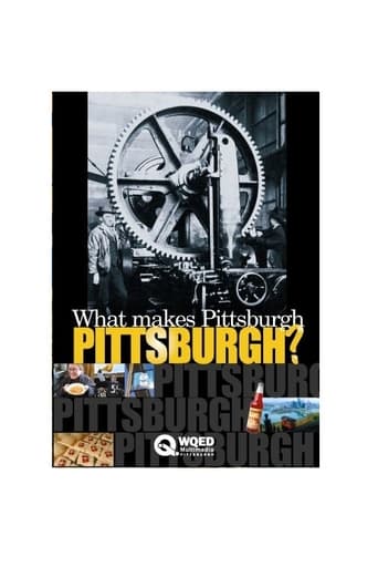 What Makes Pittsburgh Pittsburgh?