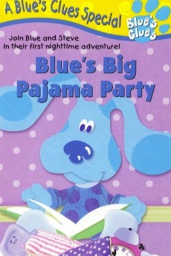 Blue's Clues: Blue's Big Pajama Party (1999)