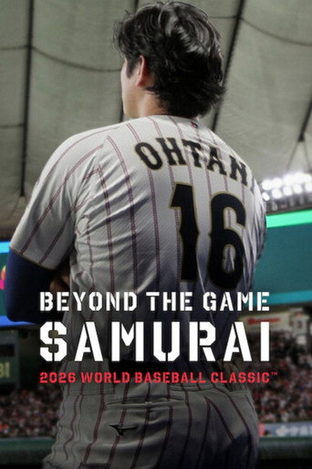 Beyond the Game: Samurai 2026 WORLD BASEBALL CLASSIC poster