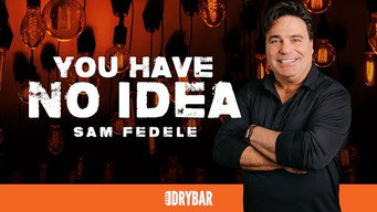 Episode 96 — Sam Fedele: You Have No Idea