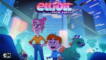 Elliott from Earth (2021- )