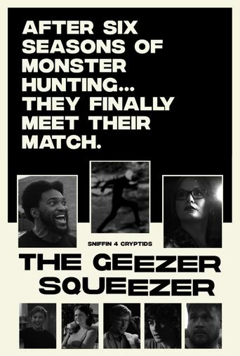 Sniffin' 4 Cryptids: The Geezer Squeezer (2025)