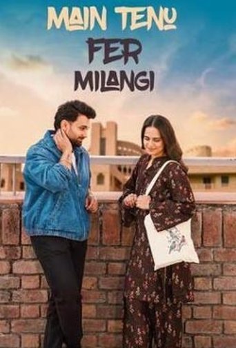 Main Tenu Phir Milangi poster