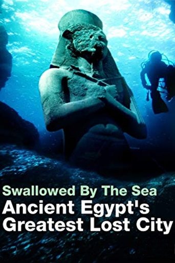 Swallowed By The Sea: Ancient Egypt's Greatest Lost City (2014)